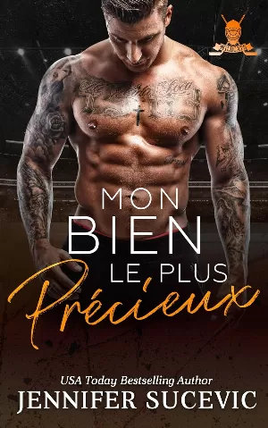 Jennifer Sucevic - Western Wildcats Hockey, Tome 3 : Mon bien le plus précieux